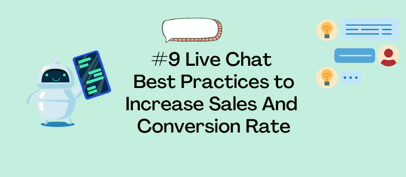 Live Chat Best Practices to Increase Sales And Conversion Rate